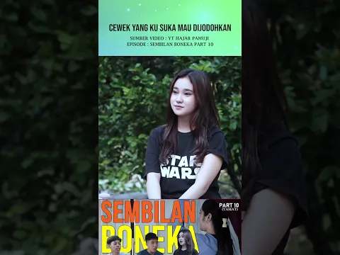 Mending sama yang pasti saja  #filmpendek #sembilanboneka #hajarpamuji