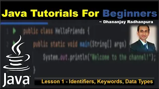 Lesson 1 - Java Identifiers Java Keywords Java Data Types Java For Beginners
