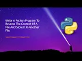 Write A Python Program To Reverse The Content Of A File And Store It In Another File