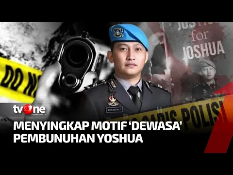 [FULL] Menyingkap Motif "Dewasa" Pembunuhan Joshua