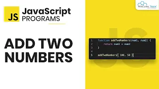 JavaScript Code to Add Two Numbers - How to Add Two Numbers in JavaScript