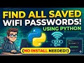 Find All Saved WiFi Passwords Using Python No Install Needed