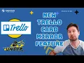 New Trello Mirror Cards