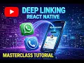 React Native Deep Linking Masterclass Android iOS 2026