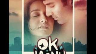 Download OK Jaanu   Saajan Aayo Re MP3
