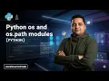 Python os os path Modules File and Folder Operations Easy Explanation Part I