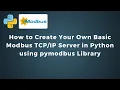 How to Create Your Own Basic Modbus Server in Python using pymodbus Library IoT IIoT