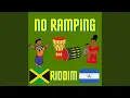 Download Lagu NO RAMPING RIDDIM