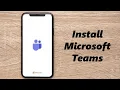 How To Install Microsoft Teams App On iPhone