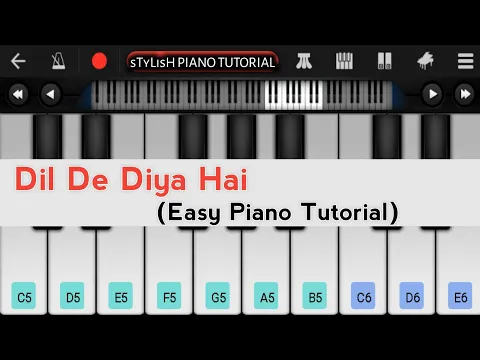 Download MP3 Dil De Diya Hai Jaan Tumhein Denge Easy Piano Tutorial