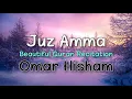Download Lagu Juz Amma | 1 Hour Beautiful Quran Rectitation | Omar Hisham Al Arabi