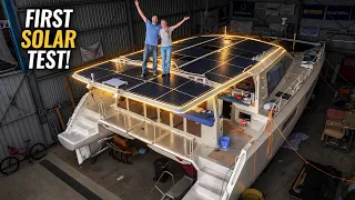 FIRST SOLAR TEST….Too Good To Be True??? (Pt. 2) Aluminum Catamaran Build 93