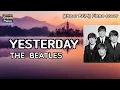 Lagu [1Hour] Yersterday (The Beatles) 예스터데이(비틀즈) 1시간연속듣기