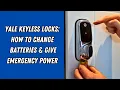 Yale Keyless Locks How to Change the Batteries Give Emergency Power