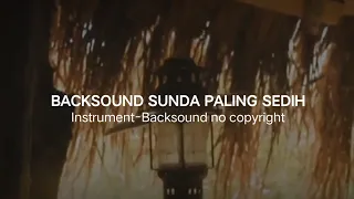 Download BACKSOUND SUNDA PALING MERDU - Instrumental musikalisasi Puisi paling sedih MP3