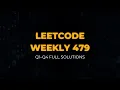 LeetCode Weekly Contest 479 All 4 Problems Solved in C Full Explanation Q1 Q4