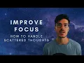 Dealing With Scattered And Impulsive Thinking Focus Urge Surfing and Refining Concentration