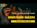 Download Lagu Murshid Nazri - Cinta Membutakan Mata ( Official Music Lyric ) MP3