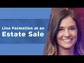 How Estate Sale Lines Work