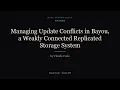 Bayou Update Conflicts in Replicated Storage MIT 6 824