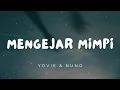 Download Lagu Yovie \u0026 Nuno - Mengejar Mimpi (Lirik)