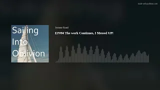 EP#94 The work Continues, I Messed UP!