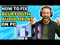 Download Lagu How to Fix Bluetooth Sound Delay on PC