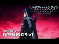 Download Lagu Sword Art Online - Opening 9 v1 [4K 60FPS | Creditless | CC]