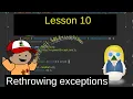 Exceptions Lesson 10 rethrowing exceptions
