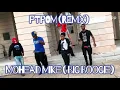 Download Lagu PTPOM - Mohead Mike ft Big Boogie ( Dance Video ) waveywuantv
