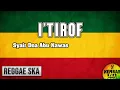 Download Lagu Sholawat ilahilas tulil firdaus I'TIROF Reggae SKA Jawa Version