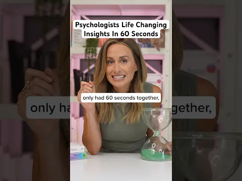 Life Changing Insights From A Psychologist In 60 seconds