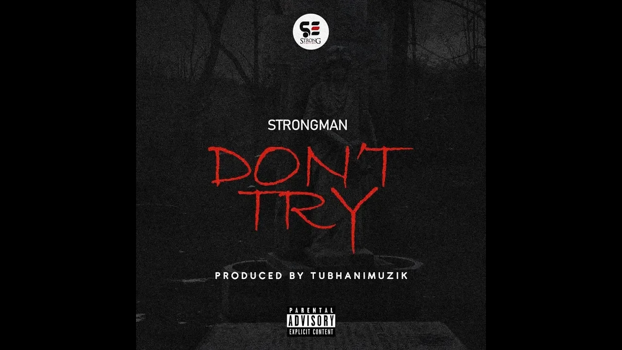 Strongman - Don't Try [Audio Slide]