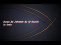 Download Lagu Surah Az-Zalzalah (No. 99) by Al-Sudais