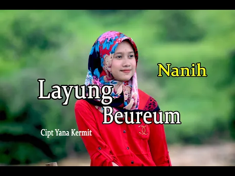 Download MP3 LAYUNG BEUREUM - NANIH # Cover Pop Sunda