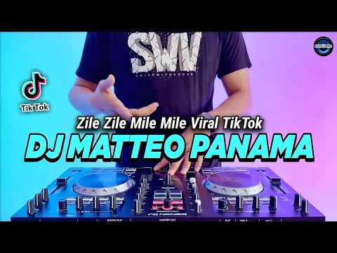 Download MP3 DJ ZILE ZILE MILE MILE REMIX FULL BASS VIRAL TIKTOK TERBARU 2023 | DJ MATTEO PANAMA