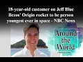 18-year-old customer on Jeff Bezos Blue Origin rocket to be youngest person ever in space - NBC Ne