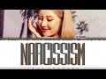 SUNMI - 'NARCISSISM' Lyrics [Color Coded_Han_Rom_Eng]