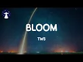 BLOOM - TWS (Lyrics)
