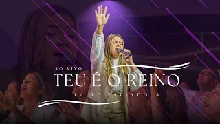 TEU É O REINO - LAÍZE ESPÍNDOLA - Clipe OFicial ÓRION MUSIC PRAISE