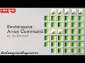 A16 Need to Create Multiple Copies in a Grid Use AutoCAD Rectangular Arrays ARRAY COMMAND PART-1