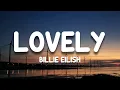 Billie Eilish - lovely (Lyrics) ft. Khalid