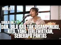 Download Lagu SHEILA ON 7 - COVER MEDLEY | DAN, BILA KAU TAK DISAMPINGKU, KITA, YANG TERLEWATKAN, SEBERAPA PANTAS