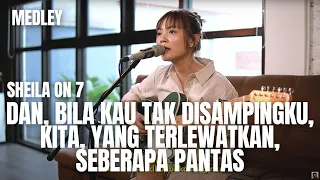 sheila on 7 cover medley dan bila kau tak disampingku kita yang terlewatkan seberapa pantas
