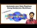 Full Course Databricks Workflows automate your Data Pipelines