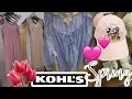 Kohl s Shop With Me SPRING 2026 Kohl s SPREE KOHLS HAUL KOHLS SUMMER FINDS