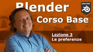 Blender Corso Base Lezione 3: Le preferenze