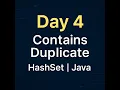 Day 4 Contains Duplicate HashSet Approach Java