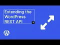 Extending the WordPress REST API