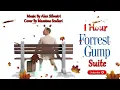 1 Hour of Forrest Gump Suite - Instrumental Piano Main Theme (Cover By Massimo Scalieri)